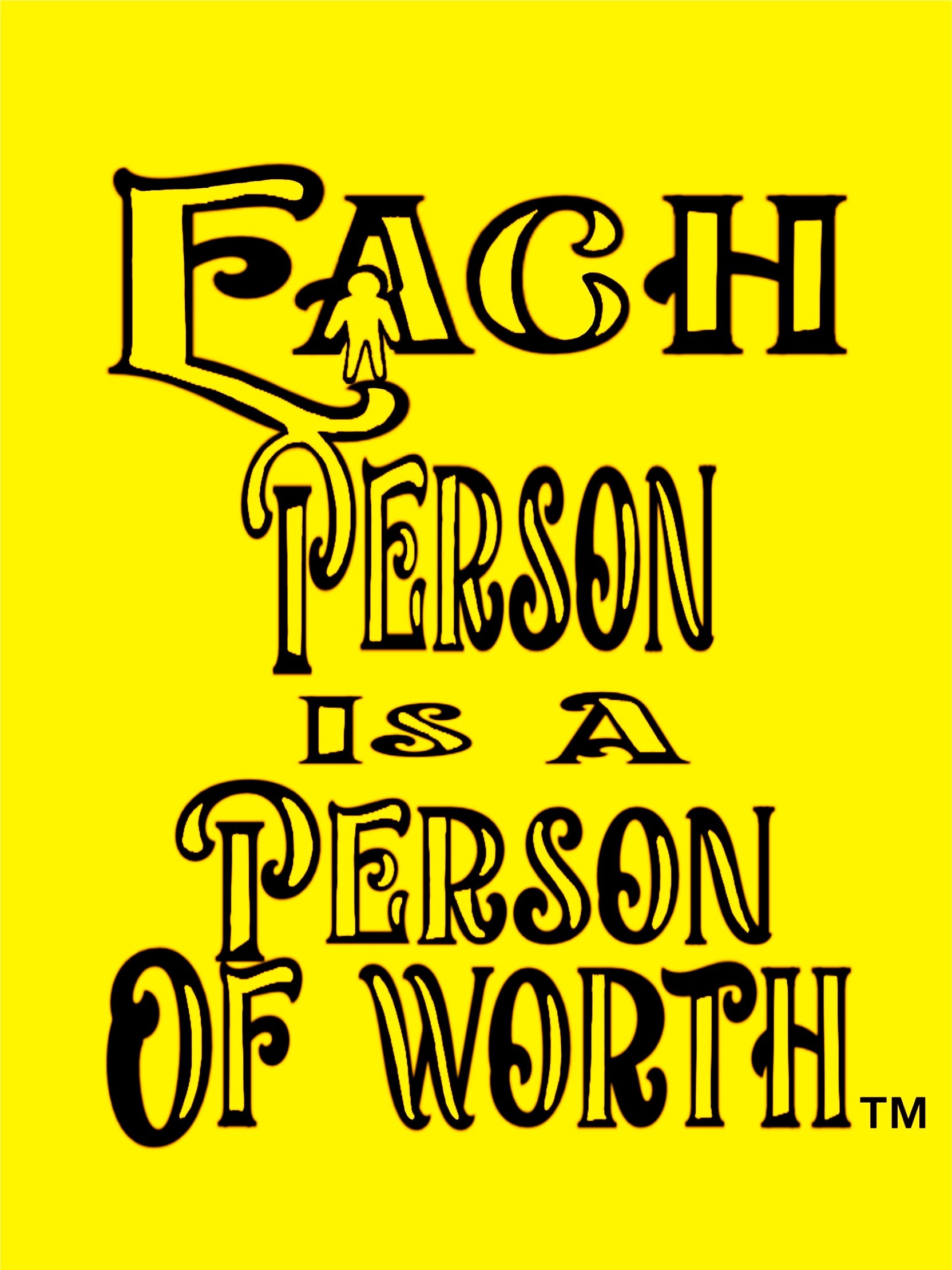 Each Person is a Person of Worth™ — our guiding motto